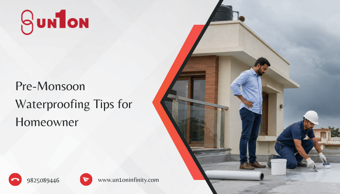 Pre-Monsoon Waterproofing Tips for Homeowner