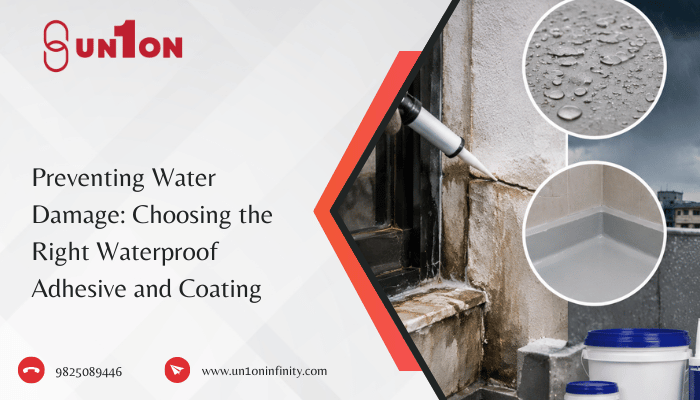 Preventing Water Damage Choosing the Right Waterproof Adhesive and Coating