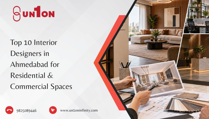 Top 10 Interior Designers in Ahmedabad for Residential & Commercial Spaces